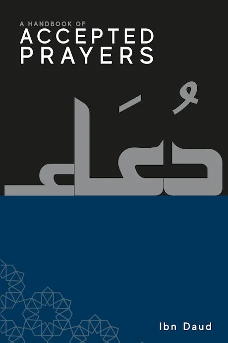 A HANDBOOK OF ACCEPTED PRAYERS