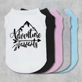 Adventure Awaits Pet Shirt